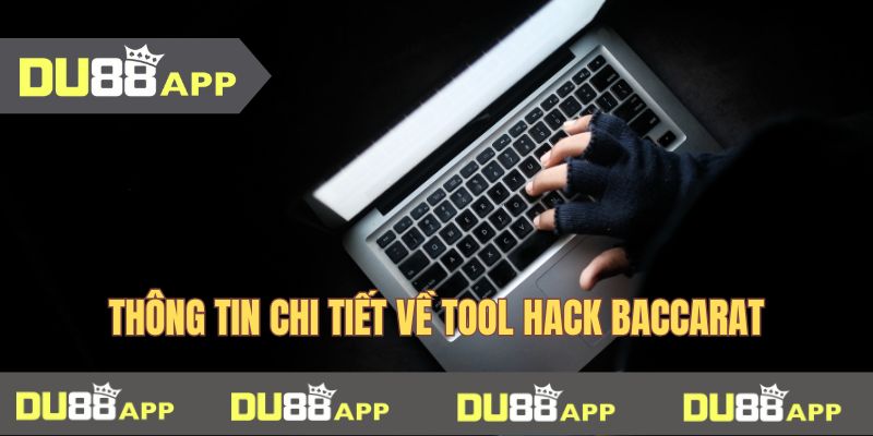 Tool hack baccarat Thông tin chi tiết về tool hack baccarat