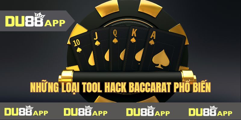 Tool hack baccarat Những loại tool hack game baccarat phổ biến